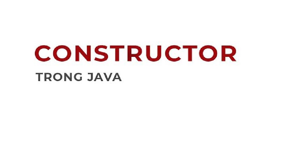 constructor-trong-java