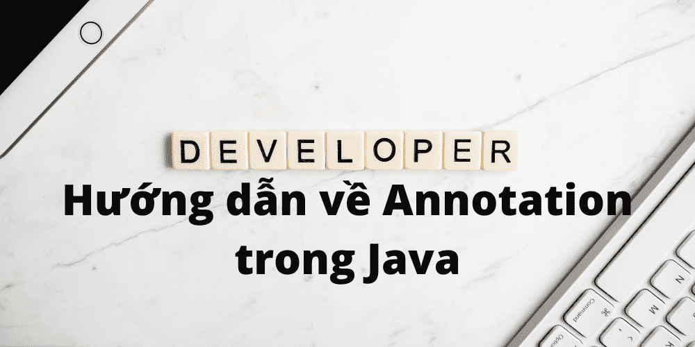 h-ng-d-n-v-annotation-trong-java-h-c-java